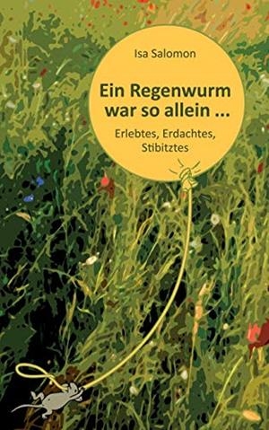 EIN REGENWURM WAR SO ALLEIN ... | 9783837029062 | SALOMON, ISA