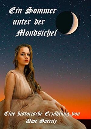 EIN SOMMER UNTER DER MONDSICHEL | 9783749452880 | GOERITZ, UWE