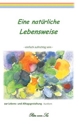 EINE NATÜRLICHE LEBENSWEISE | 9783739214764 | SEE, PETER VOM