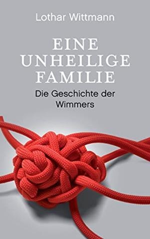 EINE UNHEILIGE FAMILIE | 9783748158493 | WITTMANN, LOTHAR