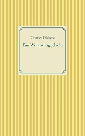 EINE WEIHNACHTSGESCHICHTE | 9783751936873 | DICKENS, CHARLES