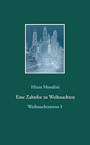 EINE ZAHNFEE ZU WEIHNACHTEN | 9783750418752 | MONDINI, HIAM