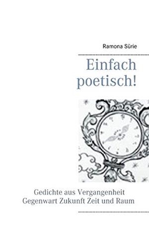 EINFACH POETISCH! | 9783750452381 | SURIE, RAMONA