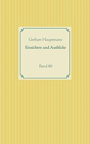 EINSICHTEN UND AUSBLICKE | 9783751936897 | HAUPTMANN, GERHART