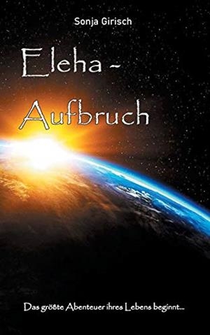 ELEHA - AUFBRUCH | 9783751930161 | GIRISCH, SONJA