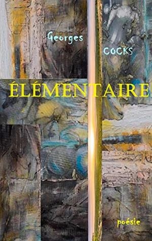 ELÉMENTAIRE | 9782322114801 | COCKS, GEORGES