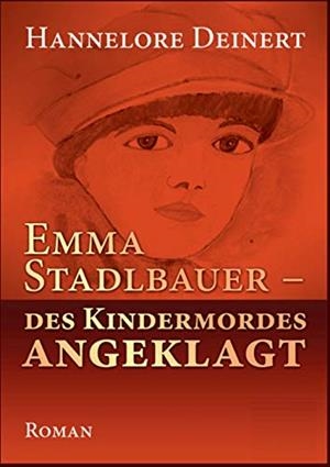 EMMA STADLBAUER | 9783750481428 | DEINERT, HANNELORE