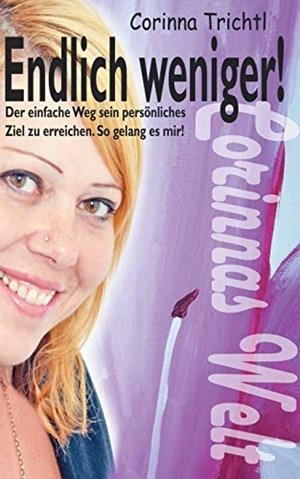 ENDLICH WENIGER! | 9783732234899 | TRICHTL, CORINNA