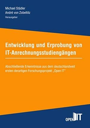 ENTWICKLUNG UND ERPROBUNG VON IT-ANRECHNUNGSSTUDIENGÄNGEN | 9783751944120