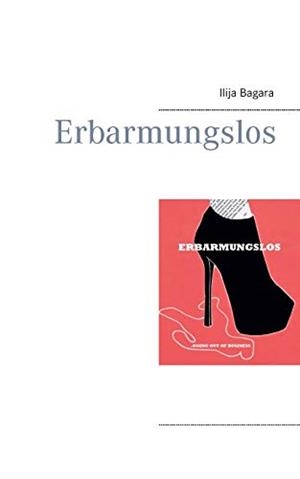 ERBARMUNGSLOS | 9783746012797