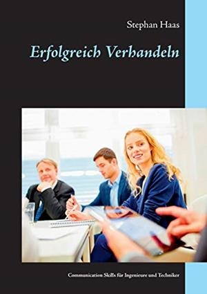 ERFOLGREICH VERHANDELN | 9783735784889 | HAAS, STEPHAN
