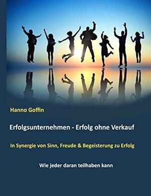 ERFOLGSUNTERNEHMEN - ERFOLG OHNE VERKAUF | 9783749495740 | GOFFIN, HANNO