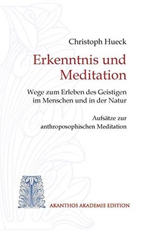 ERKENNTNIS UND MEDITATION | 9783750434943 | HUECK, CHRISTOPH
