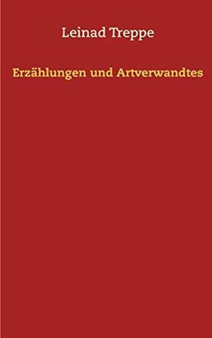 ERZÄHLUNGEN UND ARTVERWANDTES | 9783752811346 | TREPPE, LEINAD