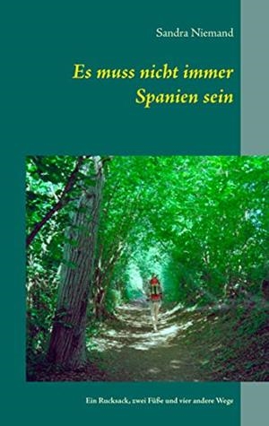 ES MUSS NICHT IMMER SPANIEN SEIN | 9783749466962 | NIEMAND, SANDRA