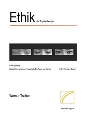 ETHIK DER PSYCHOTHERAPIE | 9783743177161 | TSCHAN, WERNER