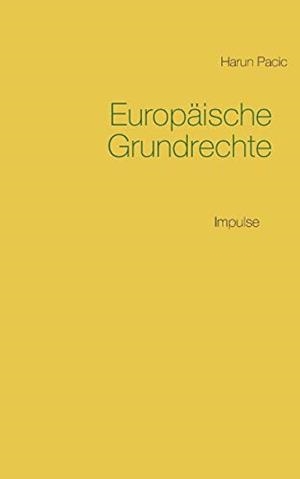 EUROPÄISCHE GRUNDRECHTE | 9783752811728 | PACIC, HARUN