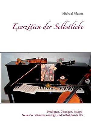 EXERZITIEN DER SELBSTLIEBE | 9783746077796 | PFLAUM, MICHAEL