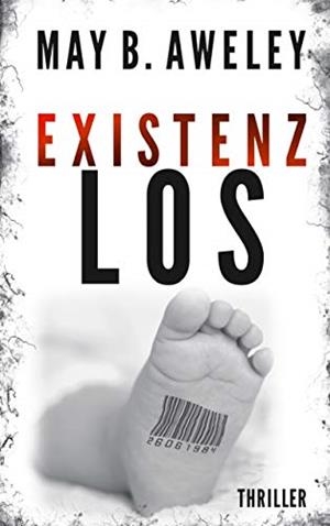 EXISTENZLOA | 9783749483204 | AWELEY, MAY B.