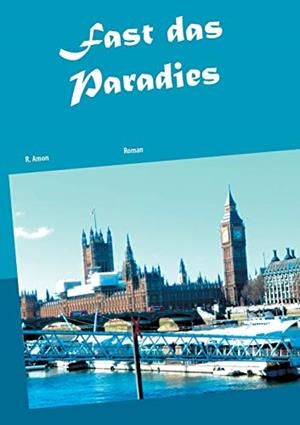 FAST DAS PARADIES | 9783752896947 | AMON, RUPERT