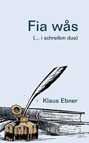 FIA WAS | 9783751907439 | EBNER, KLAUS