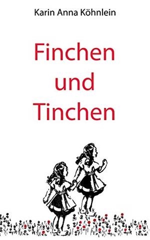 FINCHEN UND TINCHEN | 9783750431164 | KOHNLEIN, KARIN ANNA