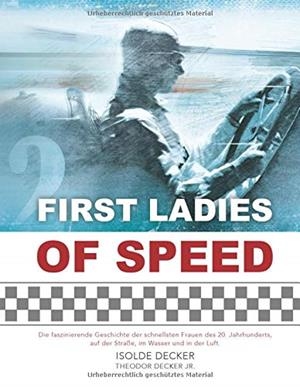 FIRST LADIES OF SPEED | 9783749479832 | DECKER, ISOLDE / DECKER, THEODOR