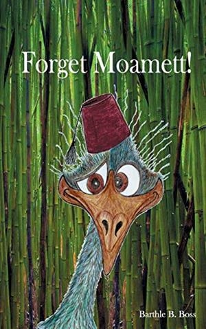 FORGETT MOAMETT | 9783749465507 | BOSS, BARTHLE B.