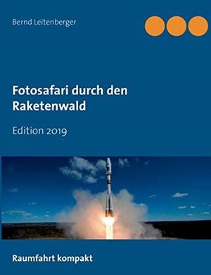 FOTOSAFARI DURCH DEN RAKETENWALD | 9783749450480 | LEITENBERGER, BERND