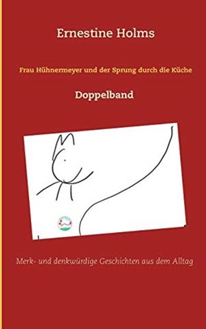 FRAU HÜHNERMEYER UND DER SPRUNG DURCH DIE KÜCHE | 9783749436200 | HOLMS, ERNESTINE