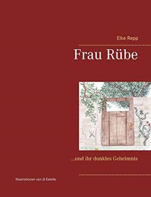 FRAU RÜBE | 9783751915649 | REPP, ELKE