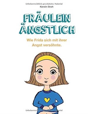 FRAULEIN ANGSTLICH | 9783751931502 | STROH, KERSTIN