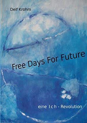 FREE DAYS FOR FUTURE | 9783750429352 | KROHM, DELF