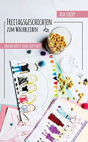 FREITAGSGESCHICHTEN ZUM WACHBLEIBEN | 9783750419759 | SOKOPP, ALVA