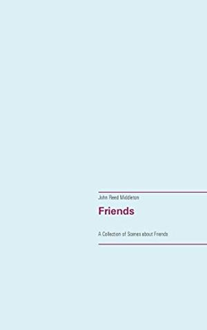 FRIENDS | 9783751917445 | MIDDLETON, JOHN REED