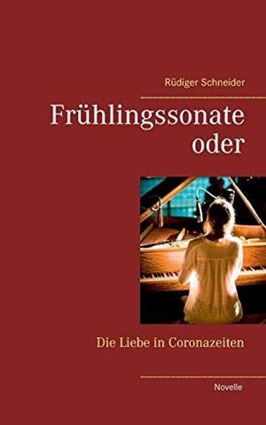 FRÜHLINGSSONATE | 9783735740588 | SCHNEIDER, RUDIGER