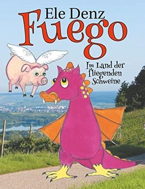 FUEGO | 9783750411715 | DENZ, ELE