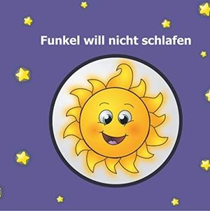 FUNKEL WILL NICHT SCHLAFEN | 9783750429840 | SCHEDLER, STEPHAN