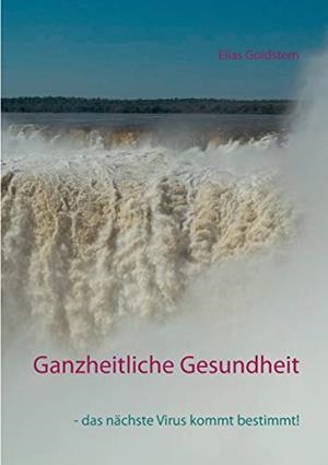 GANZHEITLICHE GESUNDHEIT | 9783751906418 | GOLDSTERN, ELIAS