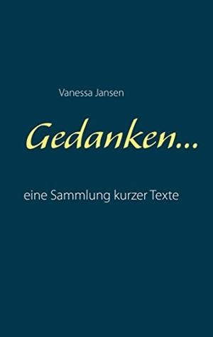 GEDANKEN... | 9783750435995 | JANSEN, VANESSA