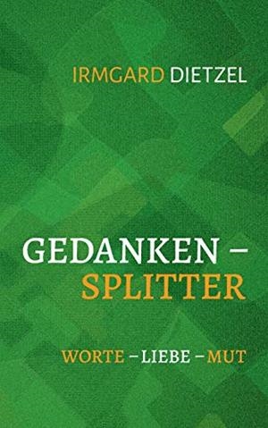 GEDANKENSPLITTER | 9783750485709 | DIETZEL, IRMGARD