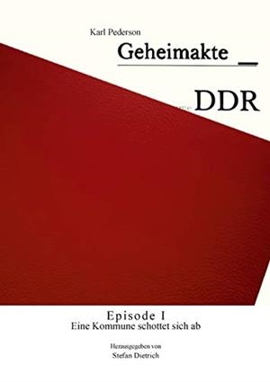 GEHEIMAKTE DDR - EPISODE I | 9783750413078 | PEDERSON, KARL