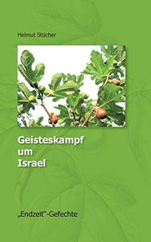GEISTESKAMPF UM ISRAEL | 9783738643930 | STUCHER, HELMUT