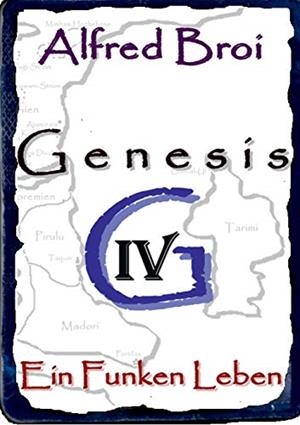 GENESIS IV | 9783750432000 | BROI, ALFRED