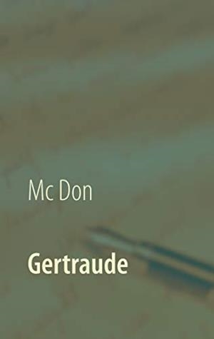 GERTRAUDE | 9783750470415 | DON, MC