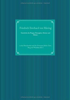GESCHICHTE DER BURGEN, RITTERGUTER, ABTEIEN UND KL | 9783752841107 | MERING, FRIEDRICH EVERHARD VON