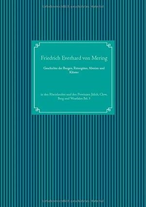 GESCHICHTE DER BURGEN, RITTERGUTER, ABTEIEN UND KL | 9783752840797 | MERING, FRIEDRICH EVERHARD VON