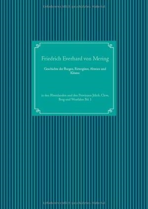 GESCHICHTE DER BURGEN, RITTERGUTER, ABTEIEN UND KL | 9783750412460 | MERING, FRIEDRICH EVERHARD VON