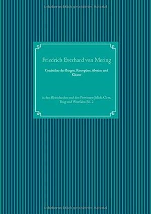 GESCHICHTE DER BURGEN, RITTERGUTER, ABTEIEN UND KL | 9783752832198 | MERING, FRIEDRICH EVERHARD VON