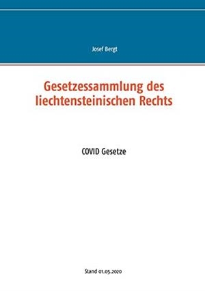 GESETZESSAMMLUNG DES LIECHTENSTEINISCHEN RECHTS | 9783751931496